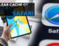 How To Clear The Cache Of iPad Safari, The Complete Guide