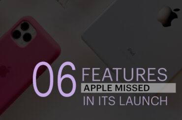 06 Features Apple Missed In iOS 15 launch