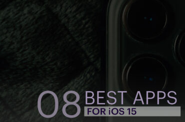 07 Best Apps for Apple iOS 15