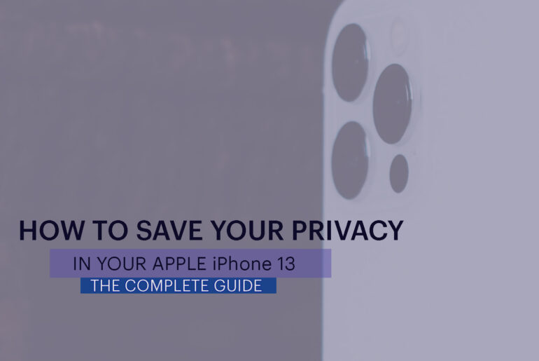 07 things to do to save your privacy in your Apple iPhone 13