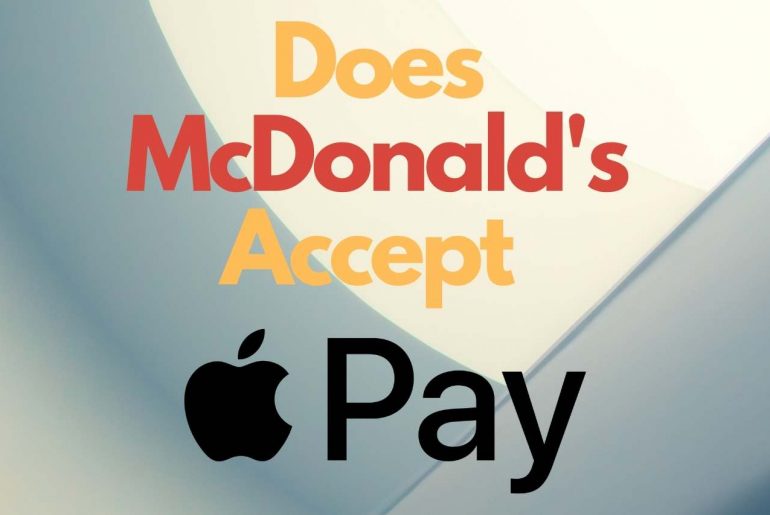 Does Mcdonald's Accept Apple Pay