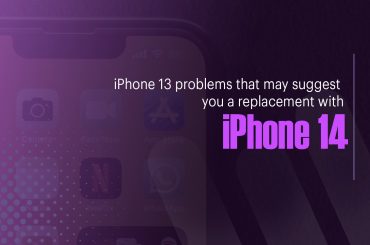 iPhone 13 problems that may suggest you a replacement with iPhone 14