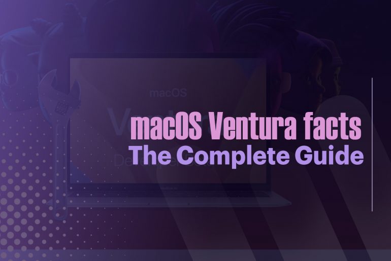  macOS Ventura facts The Complete Guide