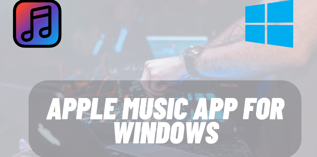 Apple music app for windows
