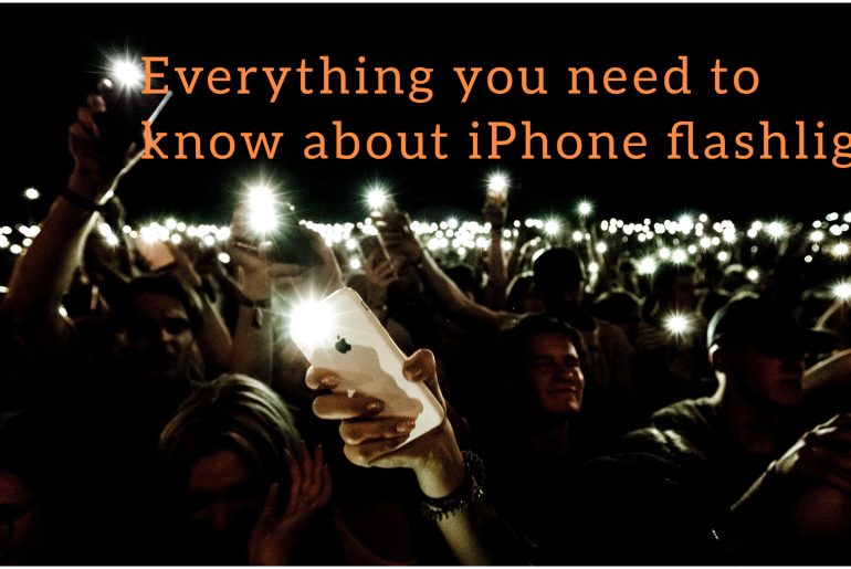 Everything you need to know about iPhone flashlight