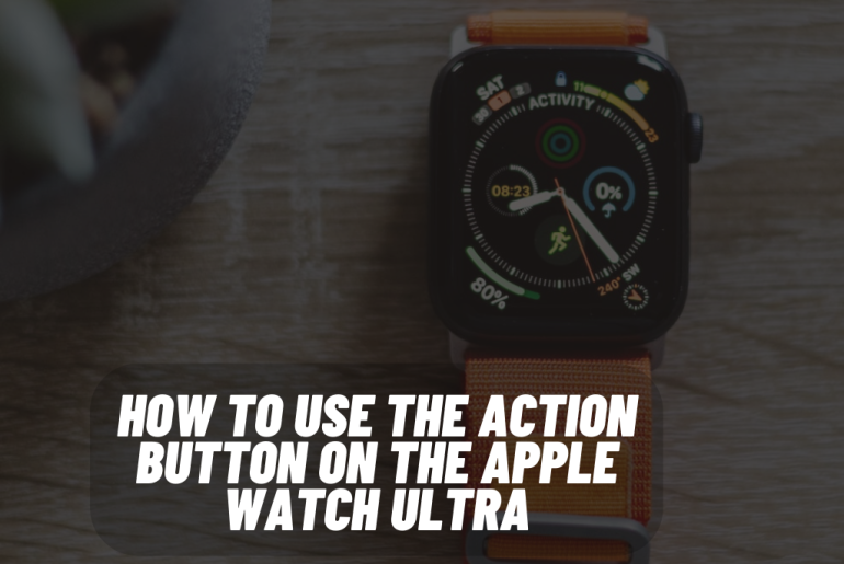 How to use the Action Button on the Apple Watch Ultra
