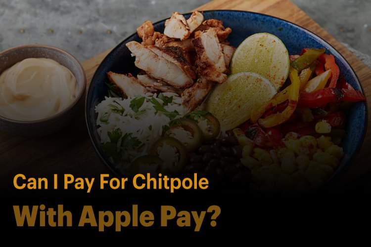 Can You Pay Chipotle With Apple Pay?