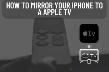 How to Mirror Your iPhone to a Apple TV