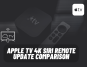 Apple TV 4K Siri remote update comparison
