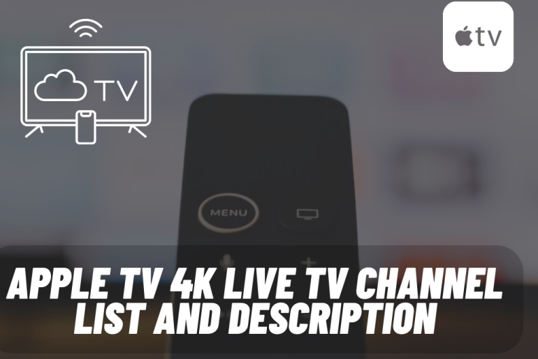 Apple TV 4K Live Tv channel list and description