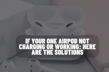 If your one AirPod Not charging or working