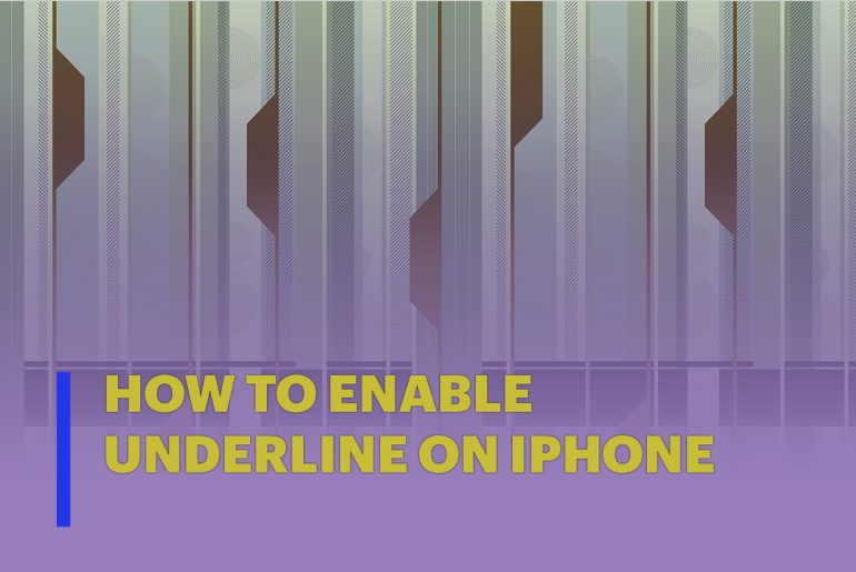 How To Enable Underline On iPhone