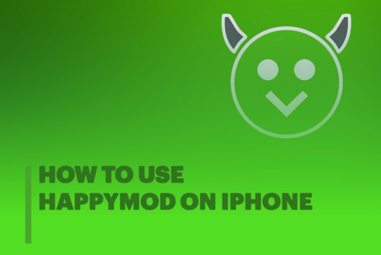 How To Use Happymod On Iphone