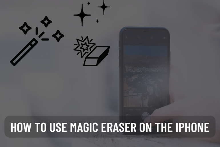 How to use Magic Eraser on the iPhone