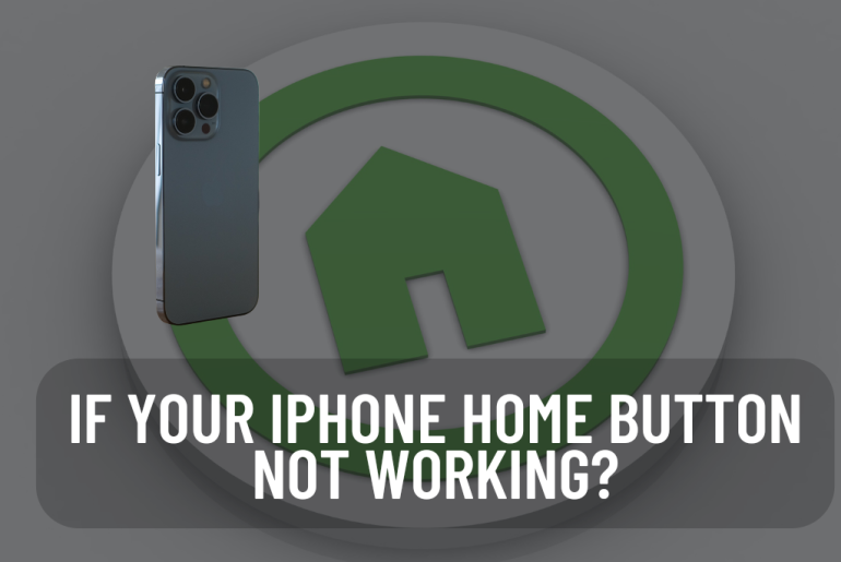 If your iPhone Home button not working?