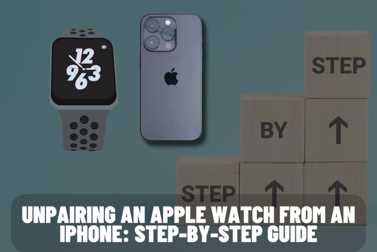 Unpairing an Apple Watch from an iPhone: Step-by-Step Guide