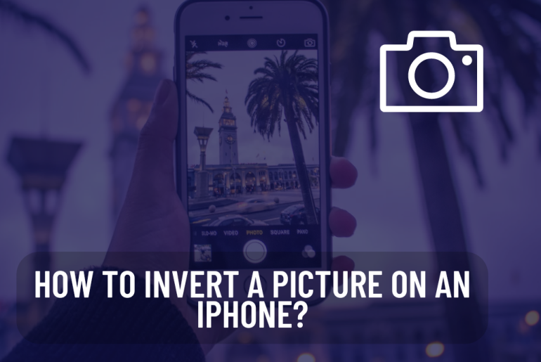 How to invert a picture on an iPhone?