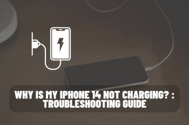 Why is My iPhone 14 Not Charging? : Troubleshooting Guide